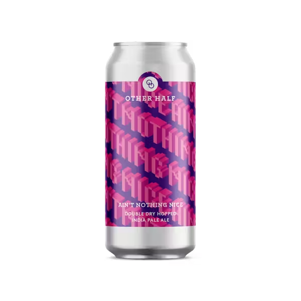 Ain't Nothing Nice - Other Half Brewing Co. IPA - New England / Hazy 473ml