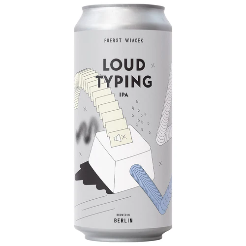Loud Typing - FUERST WIACEK Berlin IPA - New England / Hazy 440ml