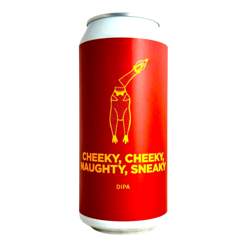 Cheeky, Cheeky, Naughty, Sneaky