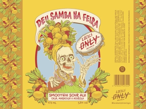 Deu Samba Na Feira - Cajá, Maracujá E Acerola - Locals Only Brewing Co. Sour - Smoothie / Pastry 473ml