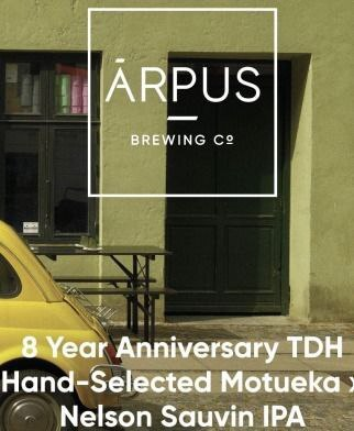 8 Year Anniversary TDH Hand-Selected Motueka x Nelson Sauvin IPA - Ārpus Brewing Co. IPA - New England / Hazy 440ml