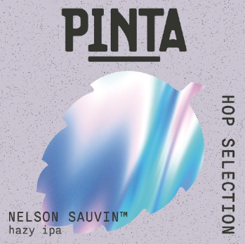 Hop Selection: Nelson Sauvin - PINTA IPA - New England / Hazy 500ml