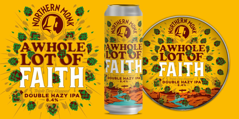 A Whole Lot Of Faith - Northern Monk IPA - Imperial / Double New England / Hazy 568ml