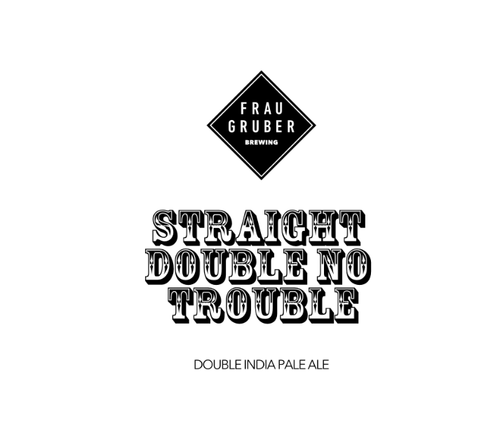 Straight Double, No Trouble - FrauGruber Brewing IPA - Imperial / Double 440ml
