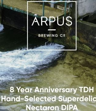 8 Year Anniversary TDH Hand-Selected Superdelic x Nectaron DIPA - Ārpus Brewing Co. IPA - Imperial / Double New England / Hazy 440ml