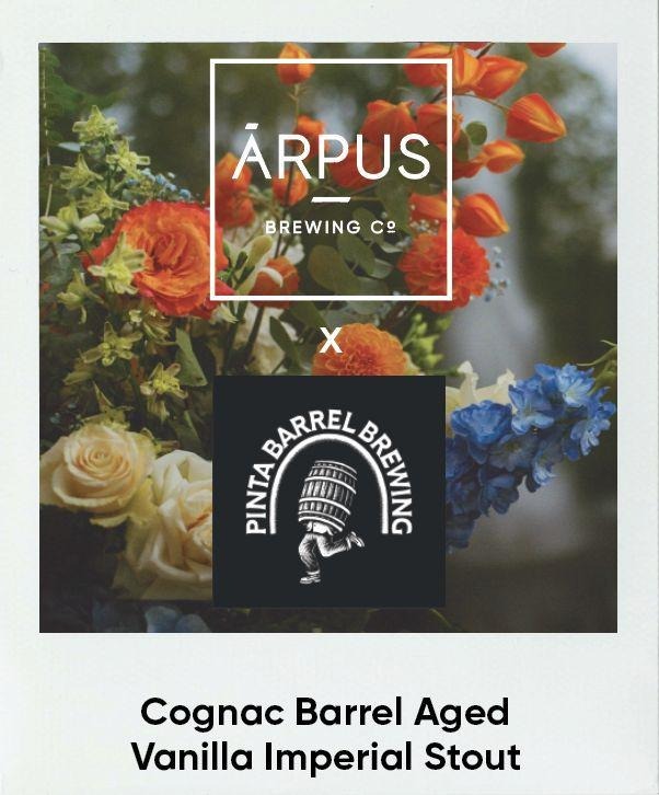 Ārpus x Pinta Barrel Brewing Cognac Barrel Aged Vanilla Stout
