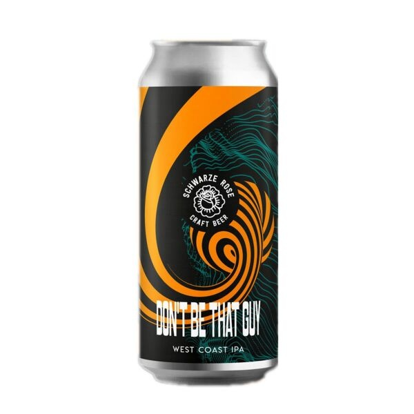 Don't be that Guy - Schwarze Rose IPA - American 440ml